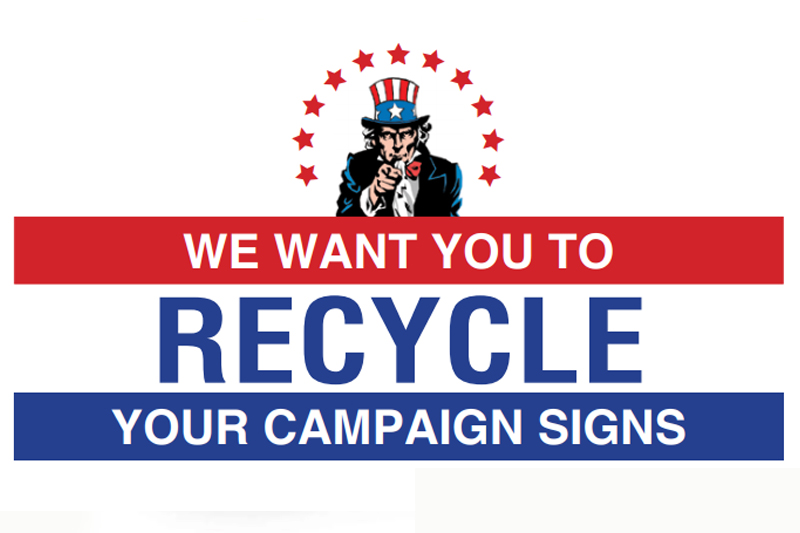 Campaign Signs Recycle